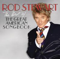 Rod Stewart - The Best of...The Great American Songbook